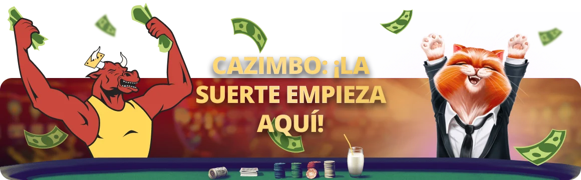¡La suerte de Cazimbo empieza aquí!